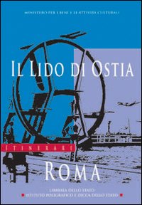 Il lido di Ostia. Ediz. illustrata