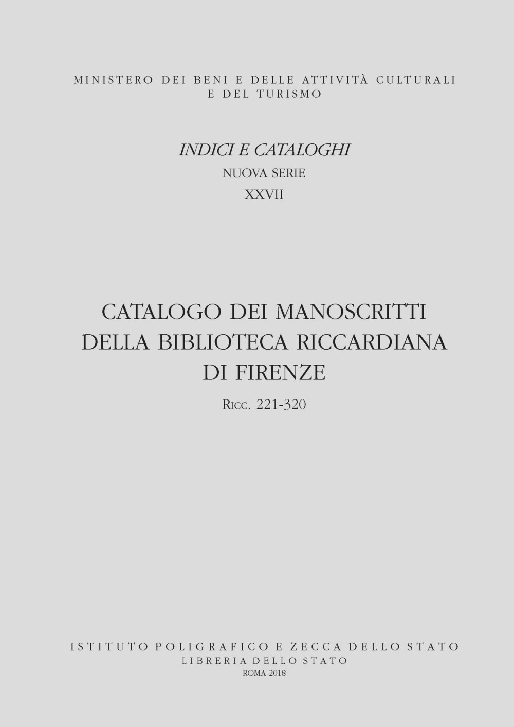 Catalogo dei manoscritti della Biblioteca Riccardiana di Firenze 221-320. Con DVD video