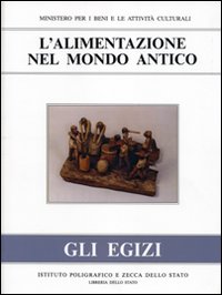 L'alimentazione nel mondo antico. Gli Egizi