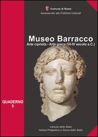 Museo Barracco. Arte cipriota, arte greca (VI-IV sec. a.C.). Ediz. illustrata