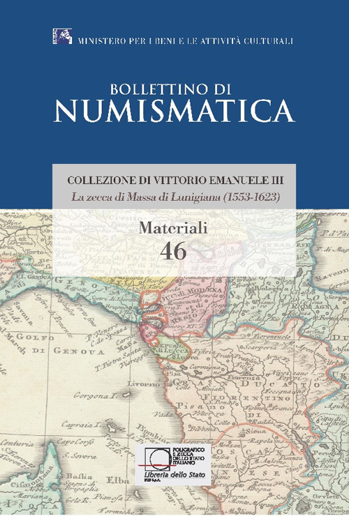 La zecca di Massa di Lunigiana (1553-1623). Collezione di Vittorio Emanuele III