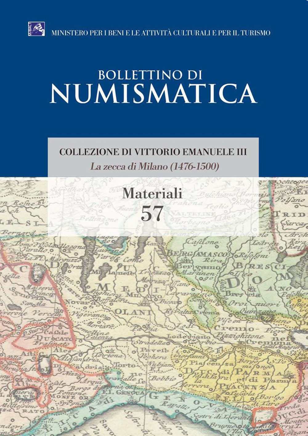 La zecca di Milano (1476-1500). Collezione di Vittorio Emanuele III