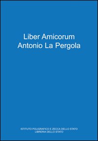 Liber amicorum Antonio La Pergola