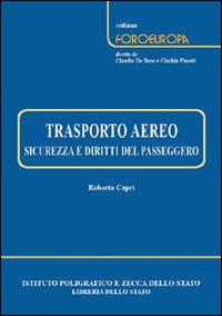 Trasporto aereo. Sicurezza e diritti del passeggero