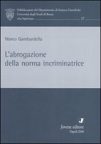 L'abrogazione della norma incriminatrice