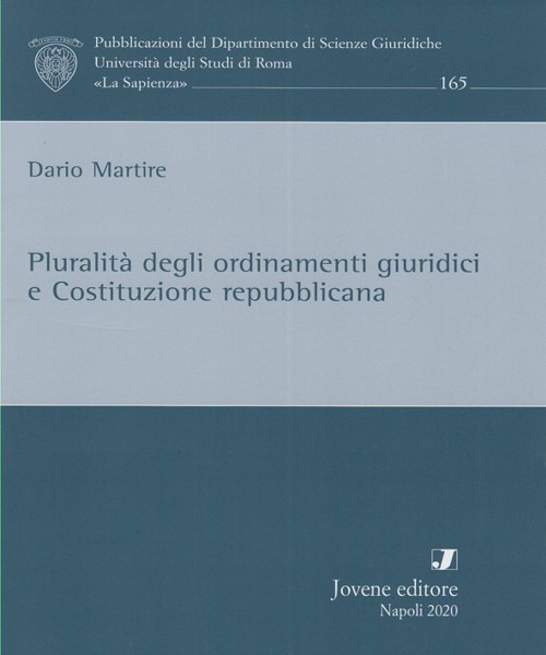 Pluralità degli ordinamenti giuridici e Costituzione repubblicana