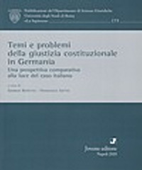 Temi e problemi della giustizia costituzionale in Germania. Una prospettiva comparativa alla luce del caso italiano