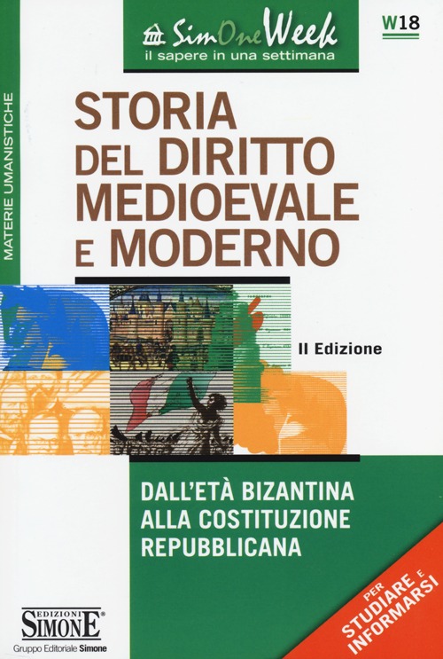 Storia del diritto medioevale e moderno. Dall'età bizantina alla Costituzione repubblicana