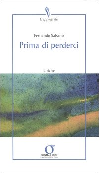 Prima di perderci