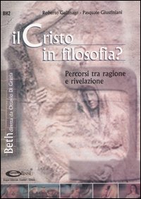 Il Cristo in filosofia? Percorsi tra ragione e rivelazione