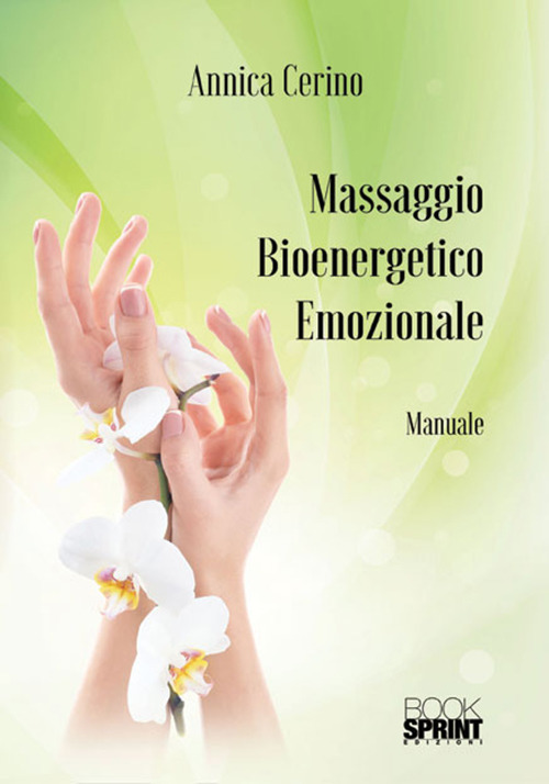 Massaggio bioenergetico emozionale