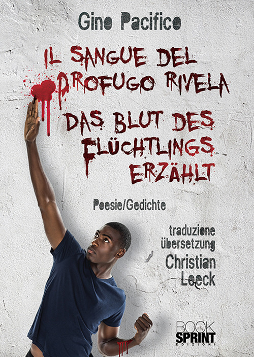 Il sangue del profugo rivela-Das Blut des Flüchtlings erzählt