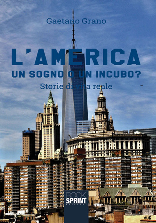 L'America. Un sogno o un incubo