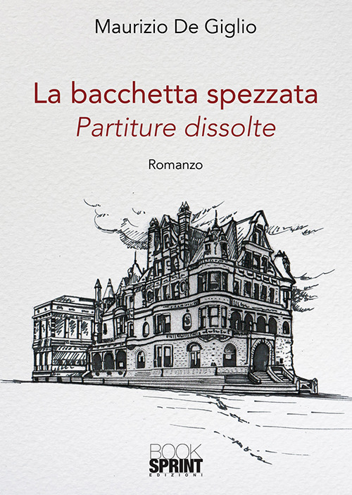 La bacchetta spezzata. Partiture dissolute