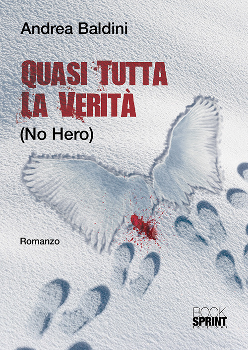 Quasi tutta la verità (no hero)