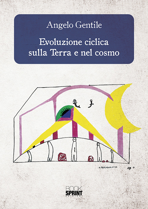 Evoluzione ciclica sulla terra e nel cosmo