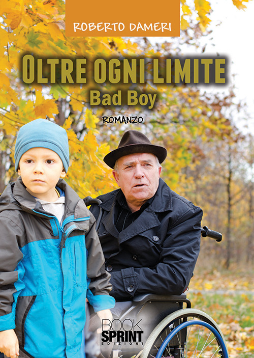 Oltre ogni limite. Bad boy