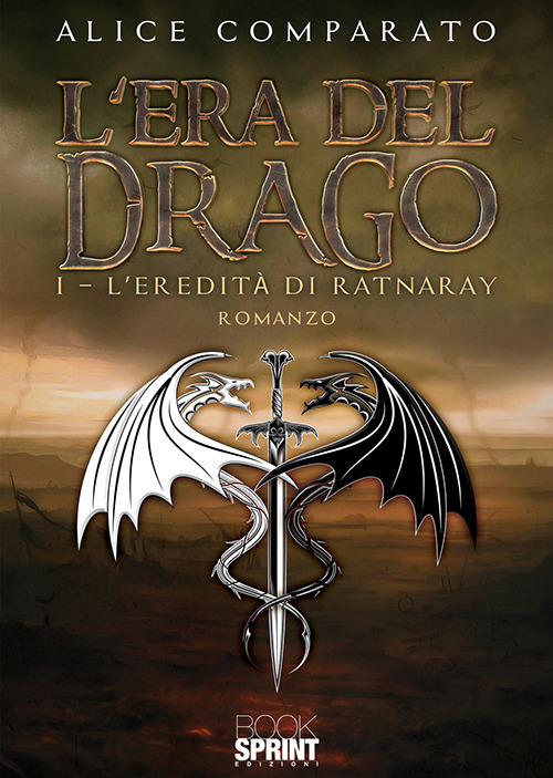 L'eredità di Ratnaray. L'era del drago. Vol. 1