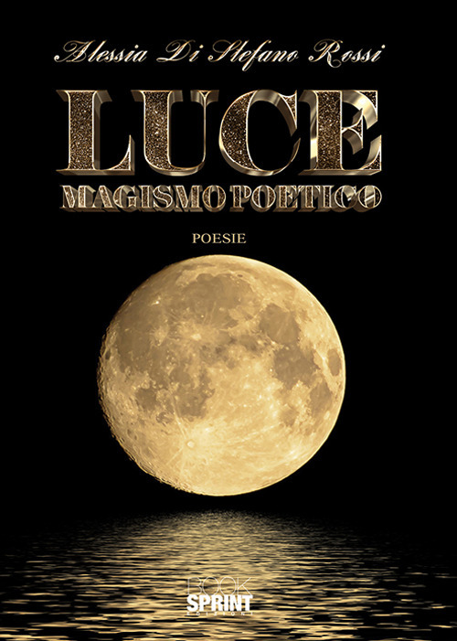 Luce. Magismo poetico