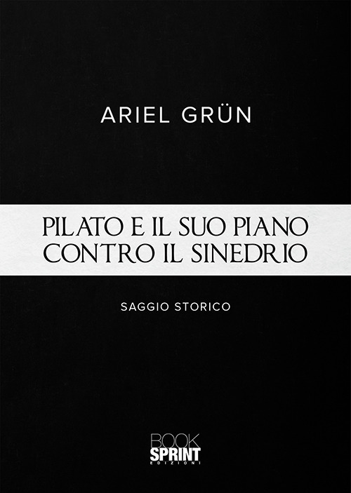 Pilato e il suo piano contro il sinedrio