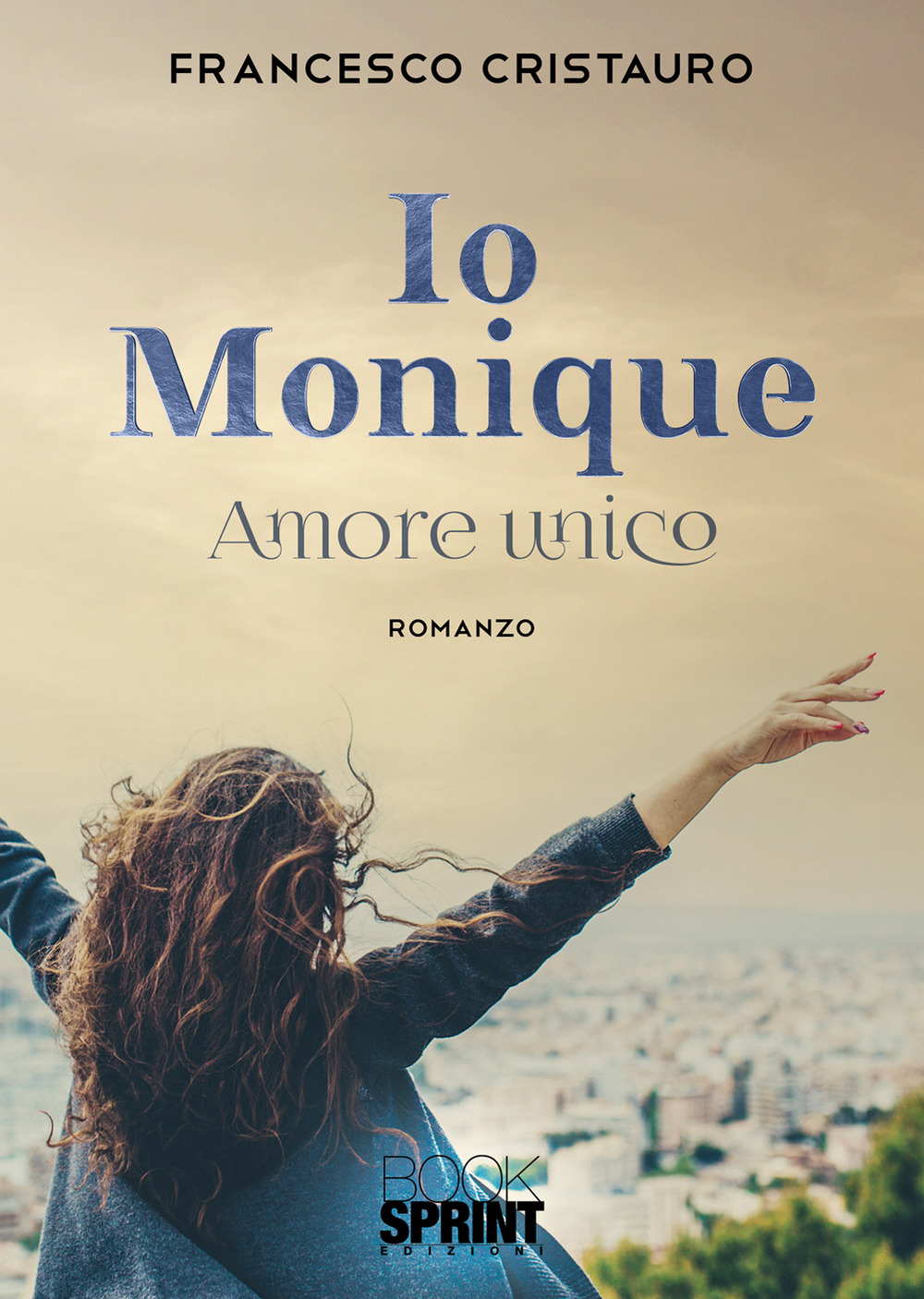 Io Monique. Amore unico