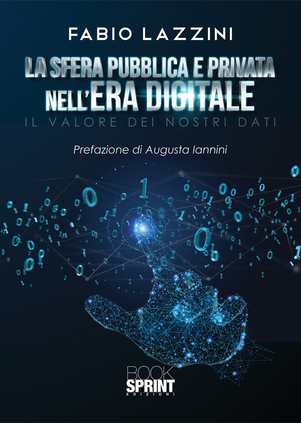 La sfera pubblica e privata nell'era digitale. Il valore dei nostri dati