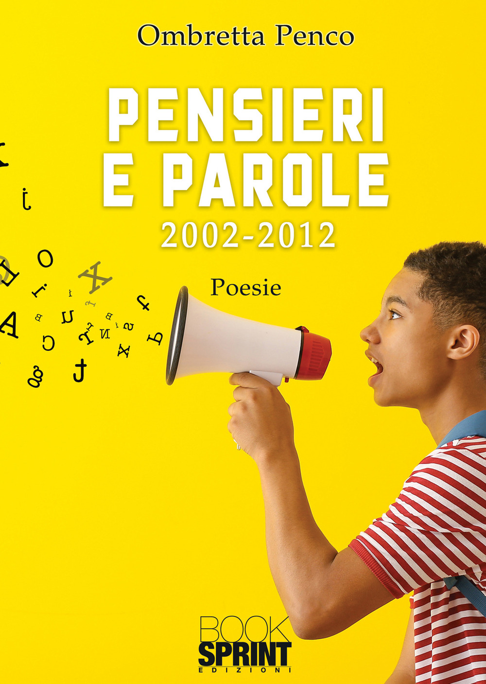 Pensieri e parole. 2002-2012