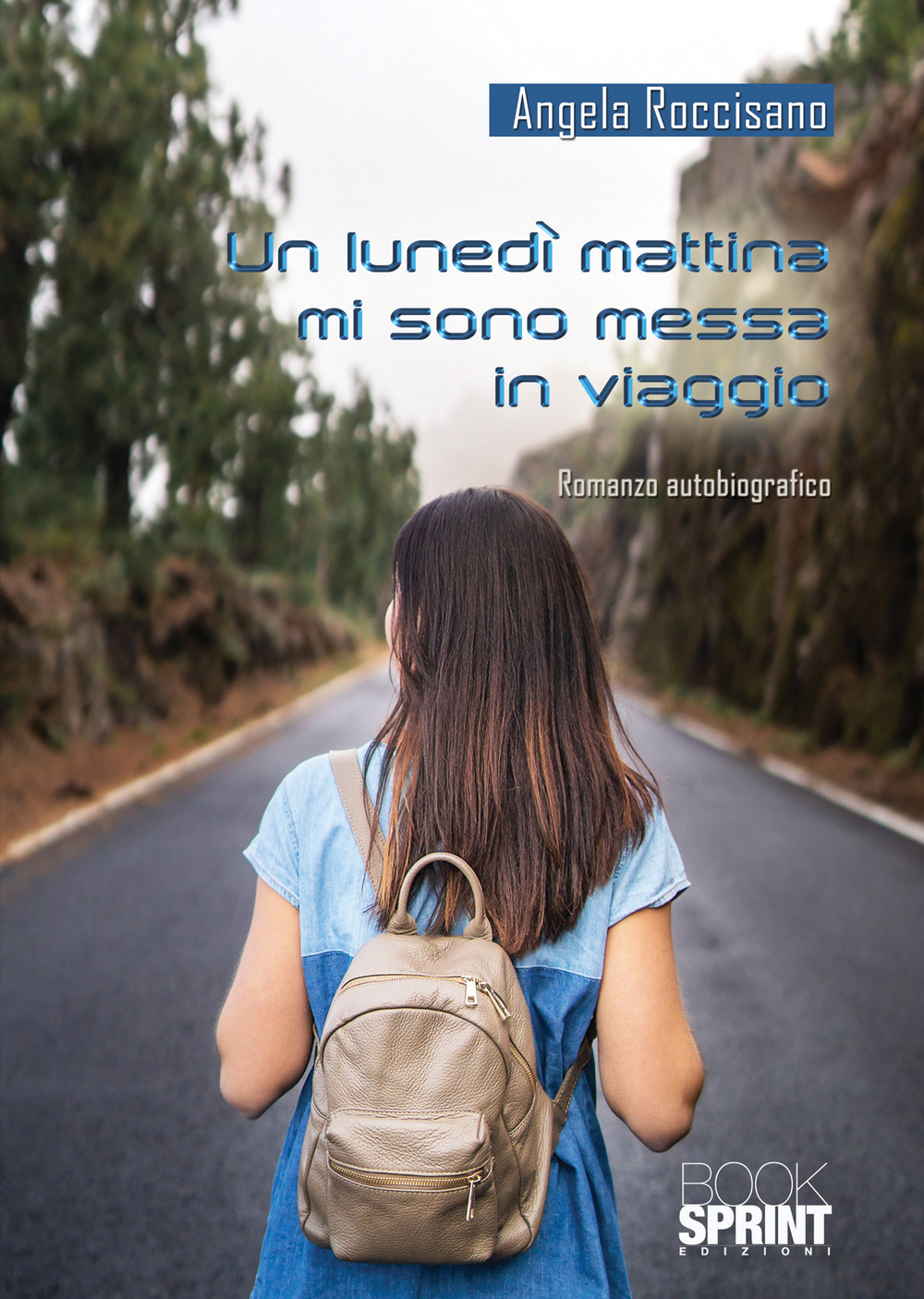 Un lunedì mattina mi sono messa in viaggio