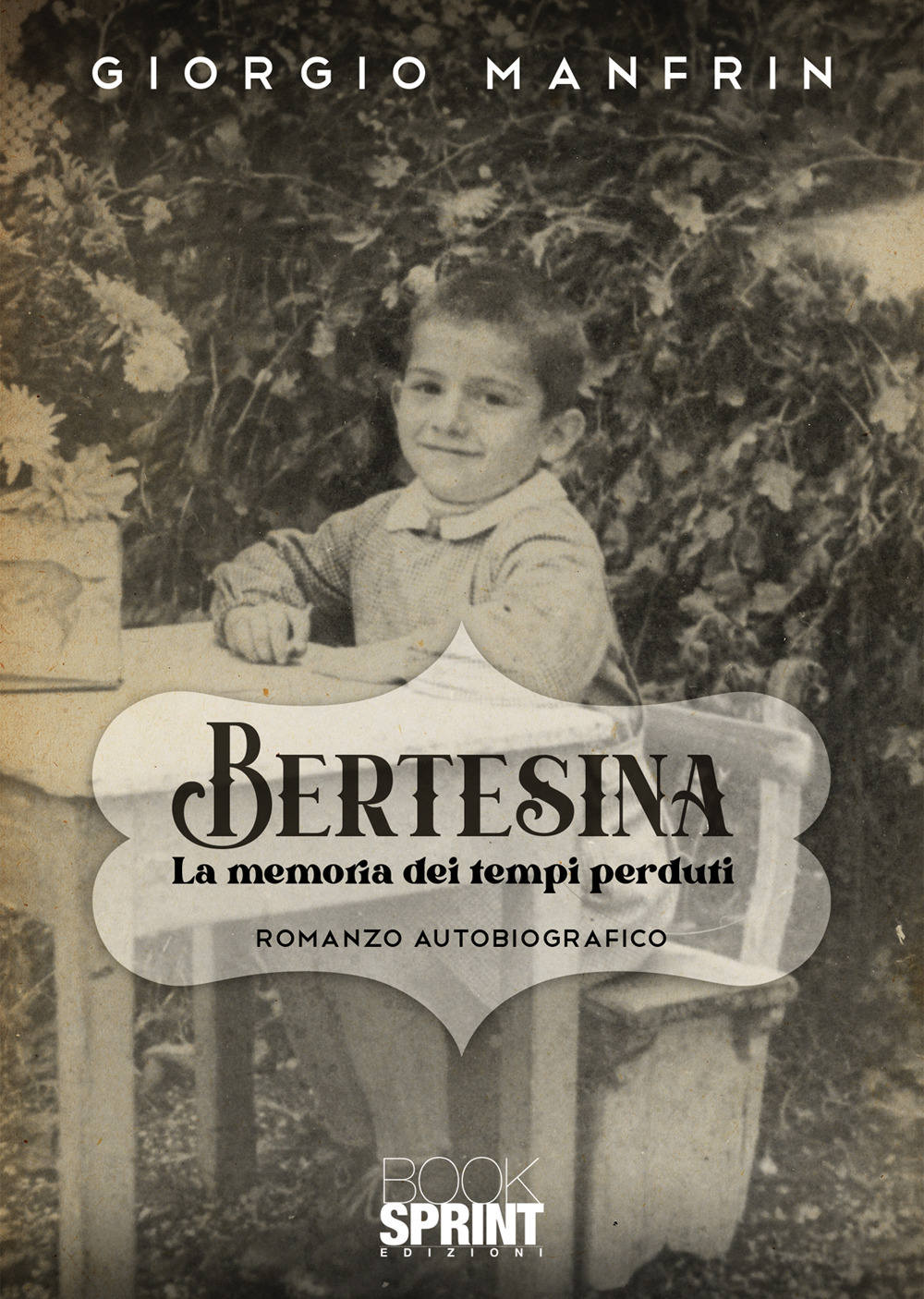 Bertesina. La memoria dei tempi perduti