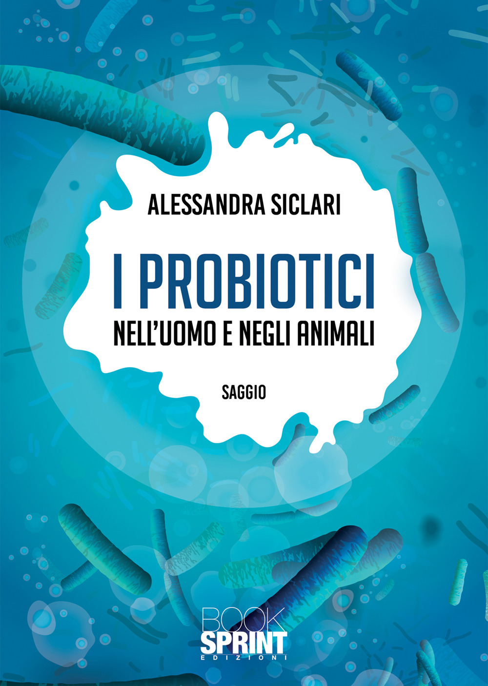 I probiotici nell'uomo e negli animali