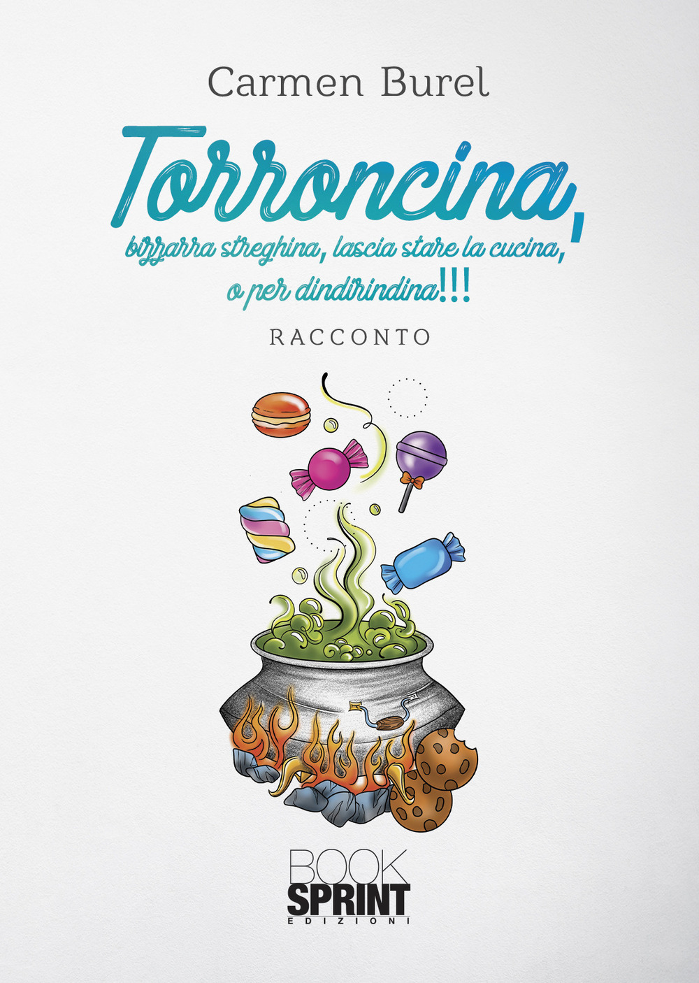 Torroncina, bizzarra streghina, lascia stare la cucina, o per dindirindina!!!