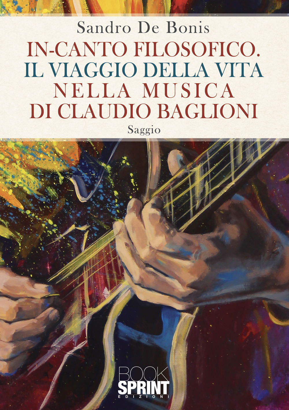 In-canto filosofico. Il viaggio della vita nella musica di Claudio Baglioni