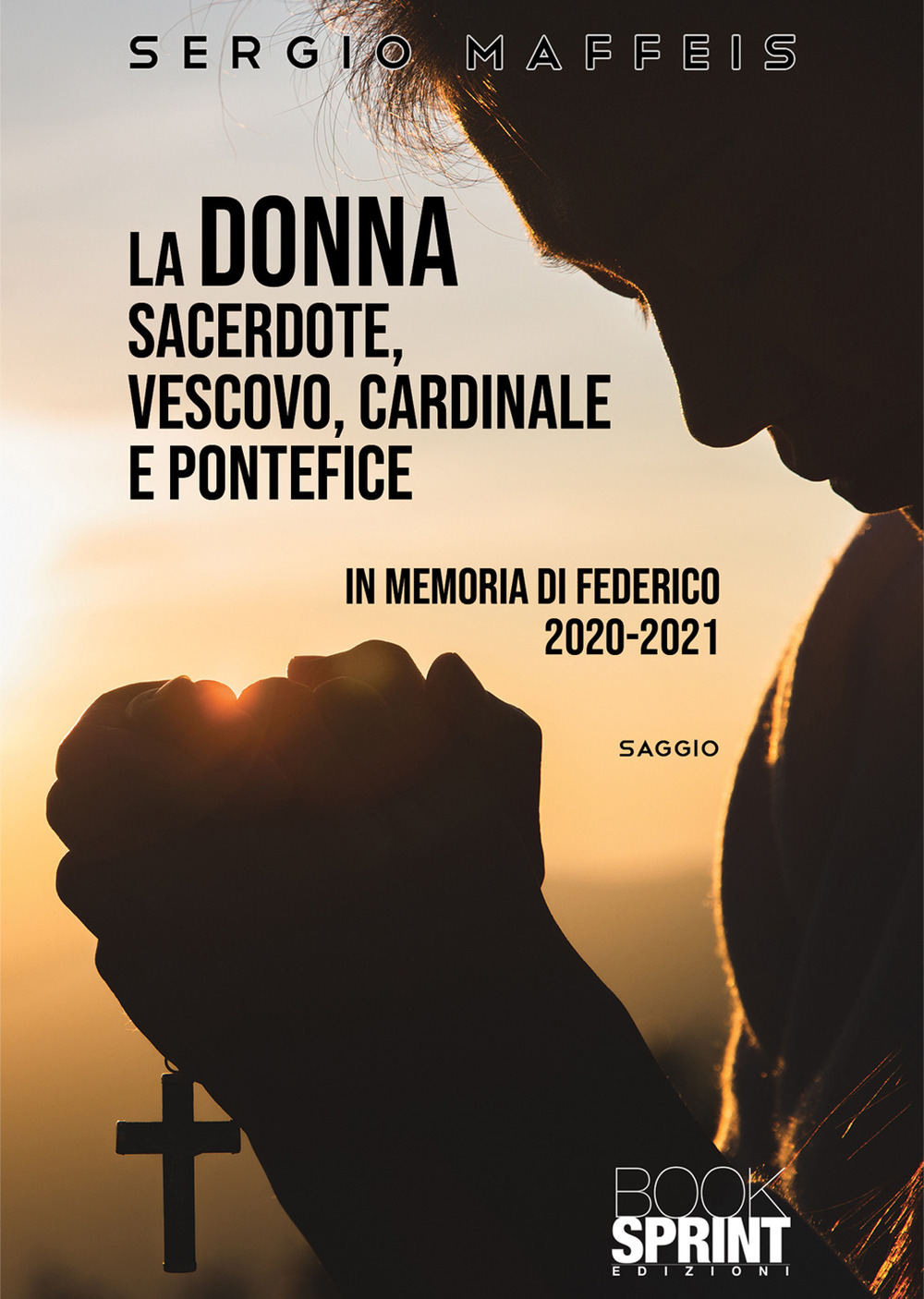 La donna sacerdote, vescovo, cardinale e pontefice. In memoria di Federico 2020-2021