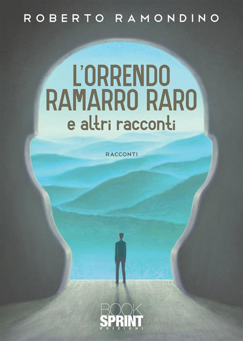 L'orrendo ramarro raro e altri racconti