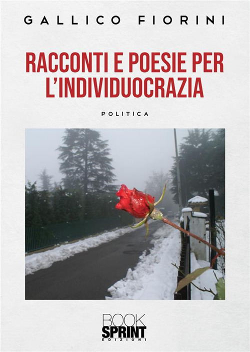 Racconti e poesie dell'individuocrazia