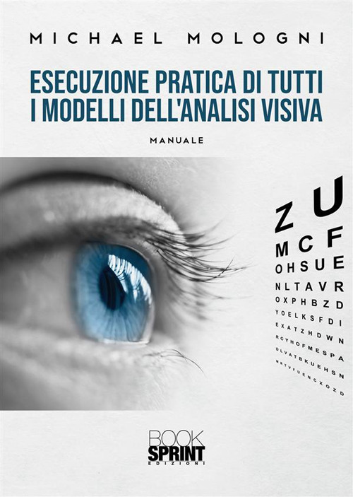 Esecuzione pratica di tutti i modelli dell'analisi visiva