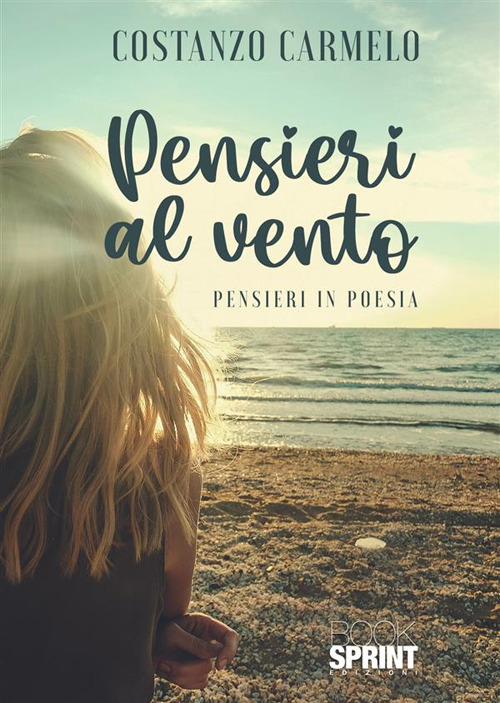 Pensieri al vento. Pensieri in poesia