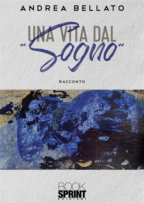 Una vita dal «sogno»