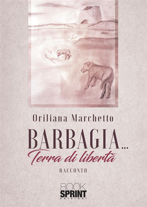 Barbagia... Terra di libertà