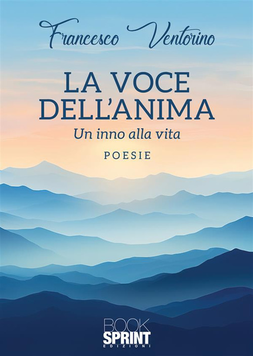 La voce dell'anima. Un inno alla vita