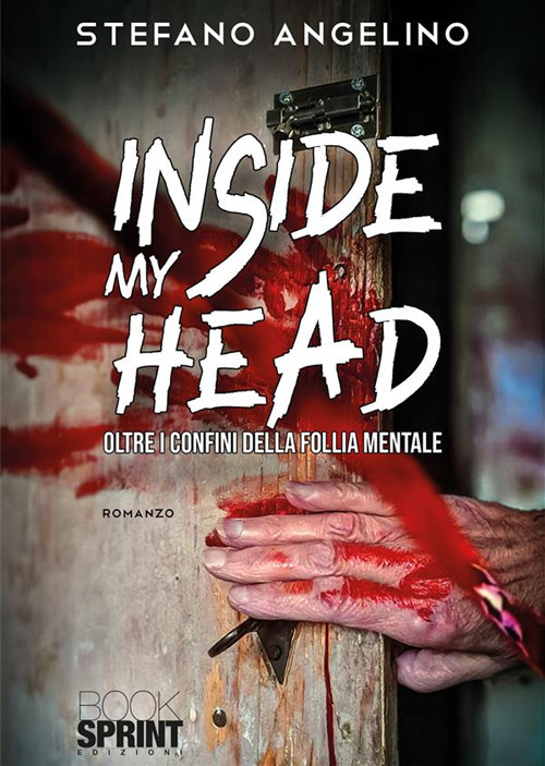 Inside my head. Oltre i confini della follia mentale