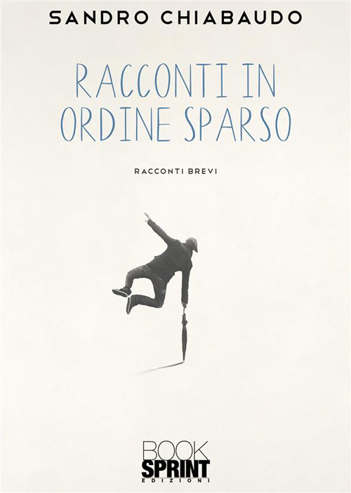 Racconti in ordine sparso