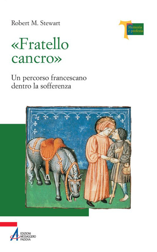 «Fratello cancro». Un percorso francescano dentro la sofferenza