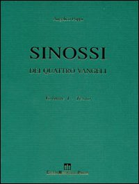 Sinossi dei quattro vangeli. Vol. 1: Testo