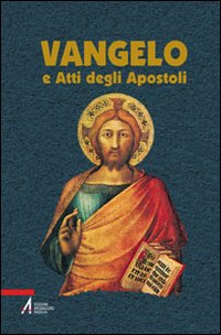 Vangelo e Atti degli Apostoli