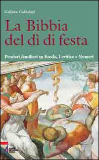 La Bibbia del dì di festa. Vol. 2: Pensieri familiari su