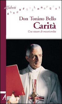 Carità. Con viscere di misericordia