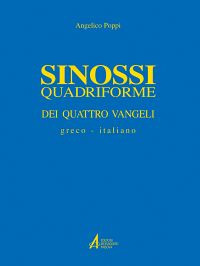 Sinossi quadriforme dei quattro vangeli. Testo greco e italiano