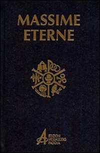 Massime eterne. Per la preghiera e la meditazione. Ediz. a caratteri grandi