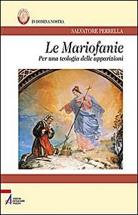 Le Mariofanie. Per una teologia delle apparizioni